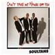 Soultans - Can't Take My Hands Off You