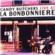 Candy Butchers - Live At Bonbonniere