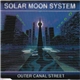 Solar Moon System - Outer Canal Street