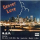 B.H.P. - Denver Love