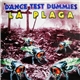 Dance Test Dummies - La Plaga