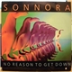 Sonnora - No Reason To Get Down