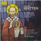 Benjamin Britten - Philip Langridge, Tallis Chamber Choir, New London Children's Choir, English Chamber Orchestra, BBC Singers, Steuart Bedford - St Nicolas / Christ's Nativity / Psalm 150