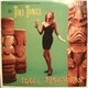 The Tiki Tones - Idol Pleasures