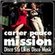 Carter Peace Mission - Disco Stu Likes Disco Music