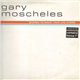 Gary Moscheles - Shaped To Make Your Life Easier