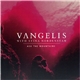 Vangelis With Stina Nordenstam - Ask The Mountains