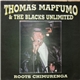 Thomas Mapfumo And The Blacks Unlimited - Roots Chimurenga