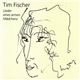 Tim Fischer - Lieder Eines Armen Mädchens / Tim Fischer Live