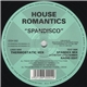 House Romantics - Spandisco