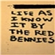 Red Bennies - Life As I Know It