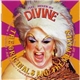 Divine - The Originals And The Remixes