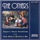 The Others - That's Your Problem / You Don't Believe Me