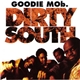 Goodie Mob - Dirty South