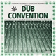 The Bush Chemists Meets The Dub Organiser - Dub Convention