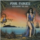 Pink Fairies - Pleasure Island