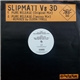 Slipmatt Vs 3D - Pure Release