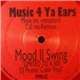 Mood II Swing - Music 4 Ya Ears