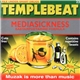 Templebeat - Mediasickness